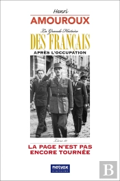 La Grande Histoire Des Francais Apres L'Occupation  Livre 10 - La Page N'Est Pas Encore Tournee