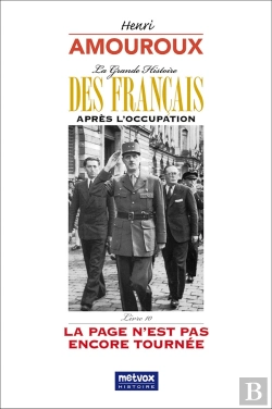 Bertrand.pt - La Grande Histoire Des Francais Apres L'Occupation  Livre 10 - La Page N'Est Pas Encore Tournee