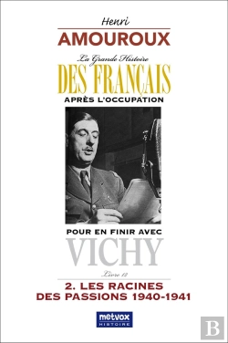 Bertrand.pt - La Grande Histoire Des Francais Apres L'Occupation  Livre 12 - Pour En Finir Avec Vichy  2. Les Ra