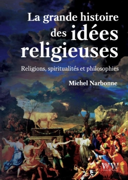 Bertrand.pt - La Grande Histoire Des Idées Religieuses : Religions, Spiritualités Et Philosophie