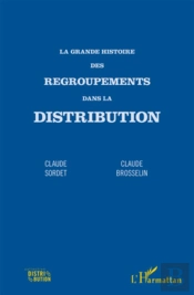 La Grande Histoire Des Regroupements Dans La Distribution