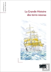 La Grande Histoire Des Terre-Neuvas