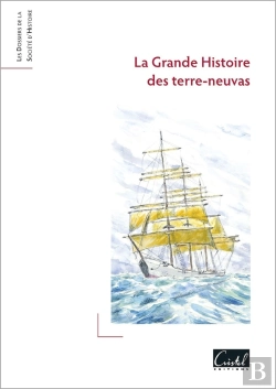 Bertrand.pt - La Grande Histoire Des Terre-Neuvas