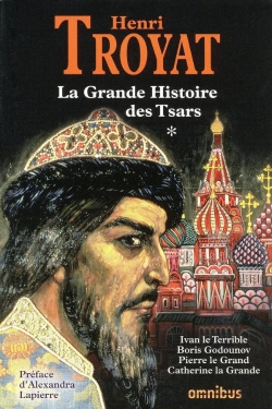Bertrand.pt - La Grande Histoire Des Tsars Tome 1 ; Ivan Le Terrible, Boris Godounov, Pierre Le Grand, Catherine La Grande