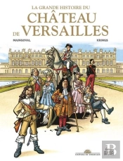 La Grande Histoire Du Château De Versailles