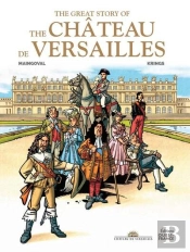 La Grande Histoire Du Chateau De Versailles