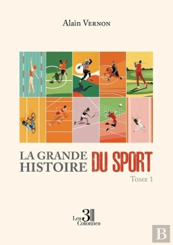 Bertrand.pt - La Grande Histoire Du Sport - Tome 1