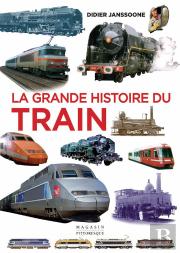 La Grande Histoire Du Train