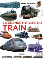 La Grande Histoire Du Train