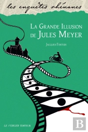 La Grande Illusion De Jules Meyer