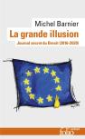 La Grande Illusion : Journal Secret Du Brexit (2016-2020)