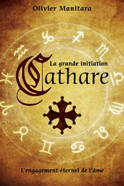 Bertrand.pt - La Grande Initiation Cathare ; L'Engagement Éternel De L'Âme