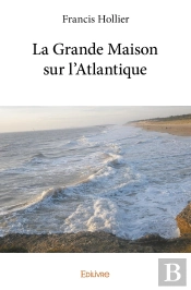 La Grande Maison Sur L'Atlantique