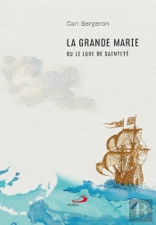 La Grande Marie Ou Le Luxe De Sainteté