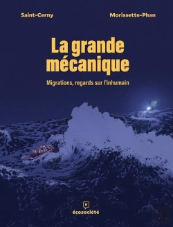 Bertrand.pt - La Grande Mécanique : Migrations, Regards Sur L'Inhumain