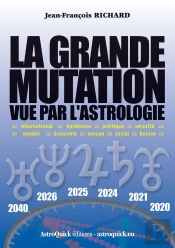 La Grande Mutation Vue Par L'Astrologie