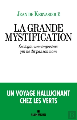 Bertrand.pt - La Grande Mystification : Écologie : Une Imposture Qui Ne Dit Pas Son Nom