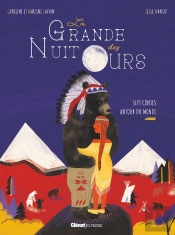 La Grande Nuit Des Ours : Sept Contes Autour Du Monde