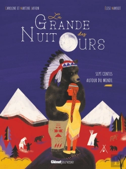 Bertrand.pt - La Grande Nuit Des Ours : Sept Contes Autour Du Monde