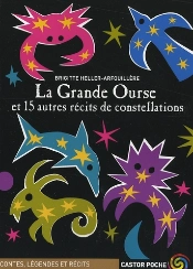 La Grande Ourse Et 15 Autres Récits Des Constellations