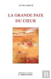 La Grande Paix Du Coeur