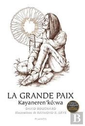 La Grande Paix / Kayaneren'Kz:Wa