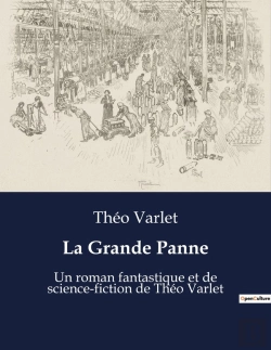 Bertrand.pt - La Grande Panne - Un Roman Fantastique Et De Sci