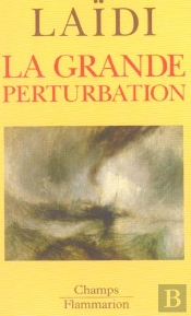 La Grande Perturbation