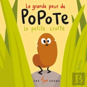 La Grande Peur De Popote La Petite Crotte
