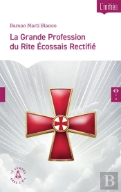 La Grande Profession Du Rite Écossais Rectifié