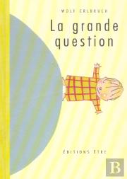 La Grande Question
