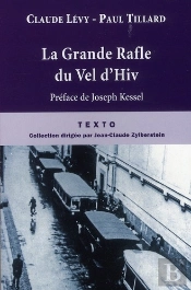 La Grande Rafle Du Vel D'Hiv