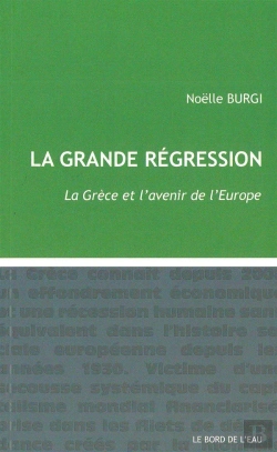 Bertrand.pt - La Grande Régression ; La Grèce Et L'Avenir De L'Europe