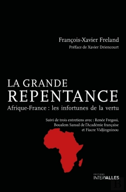 Bertrand.pt - La Grande Repentance : Afrique-France : Les Infortunes De La Vertu