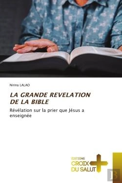 Bertrand.pt - La Grande Revelation De La Bible - Revelation Sur La Prier Que Jesus A Enseignee