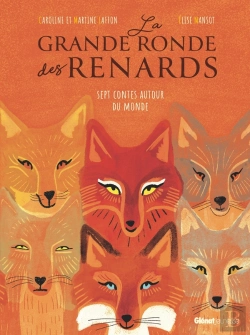 Bertrand.pt - La Grande Ronde Des Renards - 7 Contes Autour Du Monde