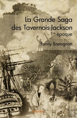 Bertrand.pt - La Grande Saga Des Tavernois-Jackson - 1re Epoque