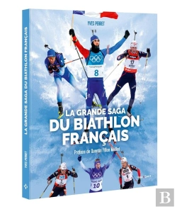 Bertrand.pt - La Grande Saga Du Biathlon