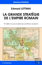 La Grande Stratégie De L'Empire Romain (2e Édition)