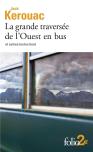 La Grande Traversee De L'Ouest En Bus Et Autres Textes Beat