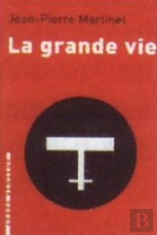 La Grande Vie