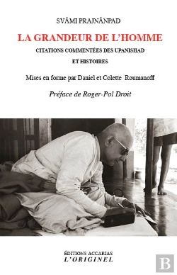 Bertrand.pt - La Grandeur De L'Homme ; Citations Commentées Des Upanishad Et Histoires