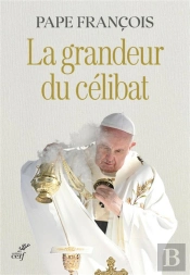 La Grandeur Du Célibat