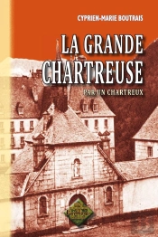 La Grandre Chartreuse Par Un Chartreux