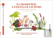 La Granhoteta A L'Escòla De Las Flors ; Grenouillette À L'École Des Fleurs