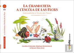 Bertrand.pt - La Granhoteta A L'Escòla De Las Flors ; Grenouillette À L'École Des Fleurs