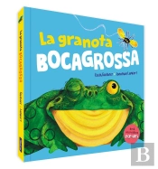 La Granota Bocagrossa. Un Llibre Pop-Up