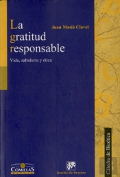La Gratitud Responsable. Vida, Sabiduría Y Ética