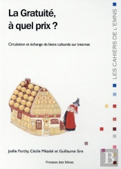 La Gratuité À Quel Prix ? Circulation Et Échanges De Biens Culturels Sur Internet