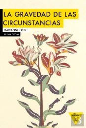 La Gravedad De Las Circunstancias